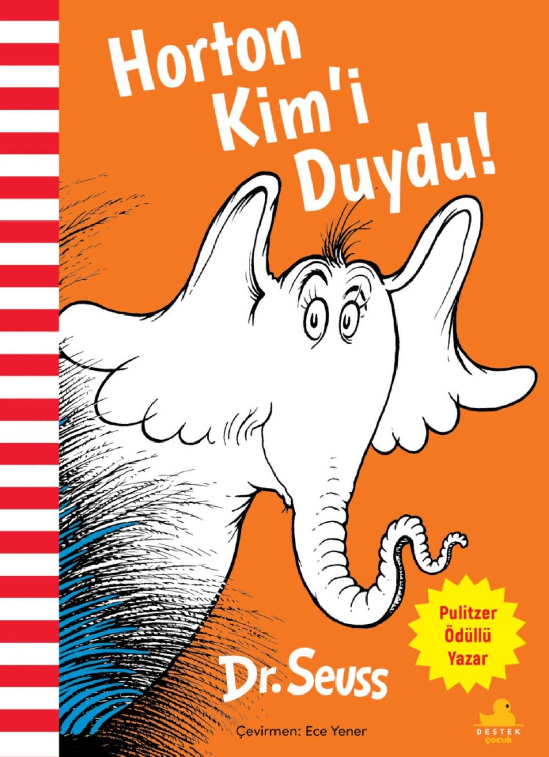 Horton Kim'i Duydu!