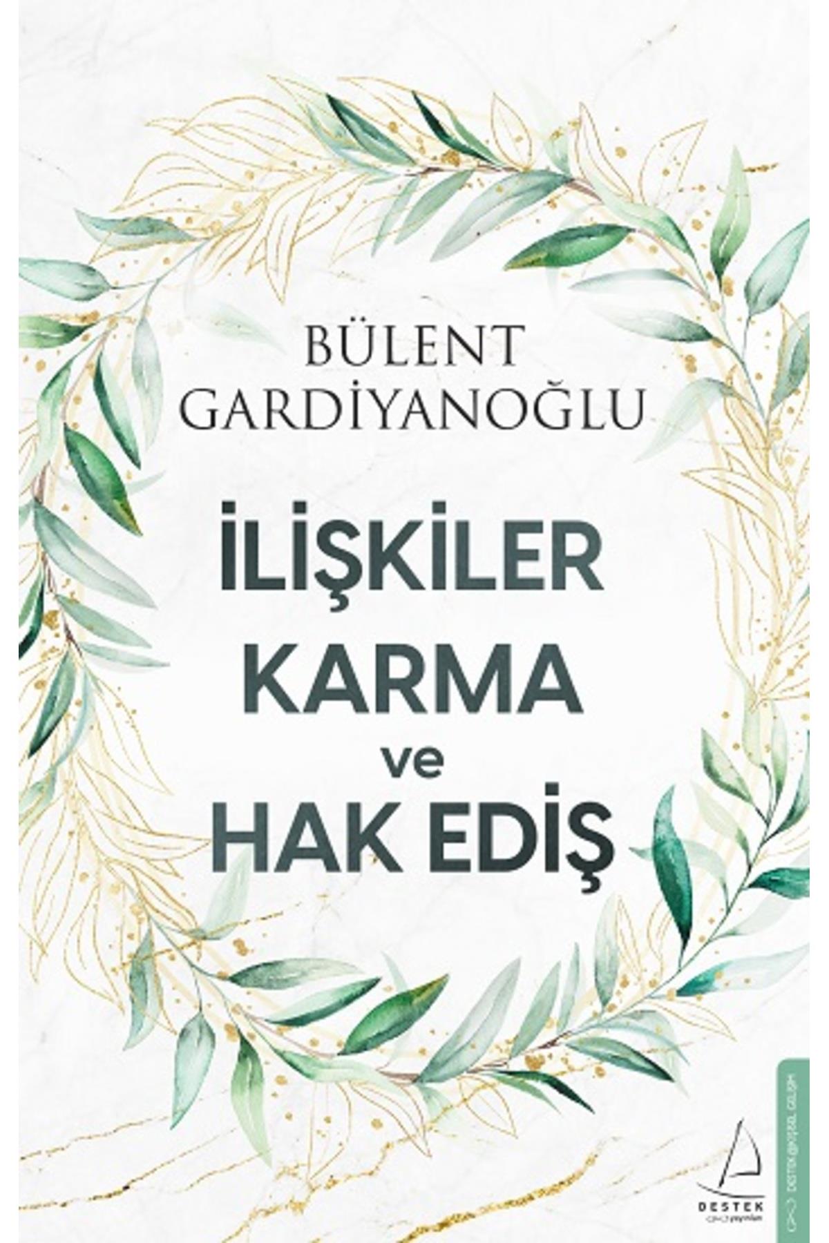 İlişkiler, Karma ve Hak Ediş