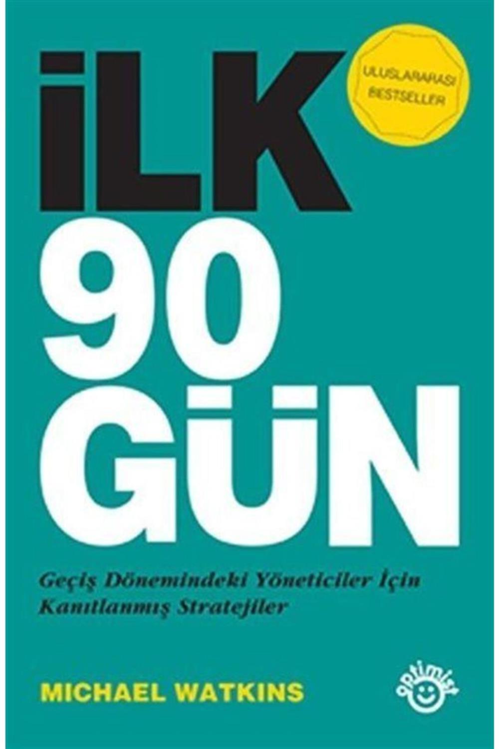 Ilk 90 Gün