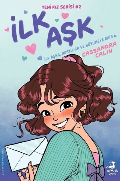 İlk Aşk - Yeni Kız Serisi 2