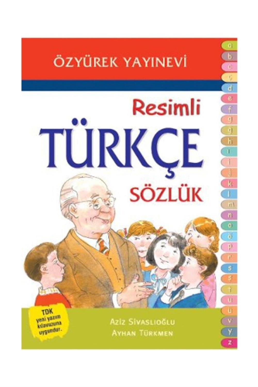 Ilköğretim Resimli Türkçe Sözlük / Aziz Sivaslıoğlu - Ayhan Türkmen
