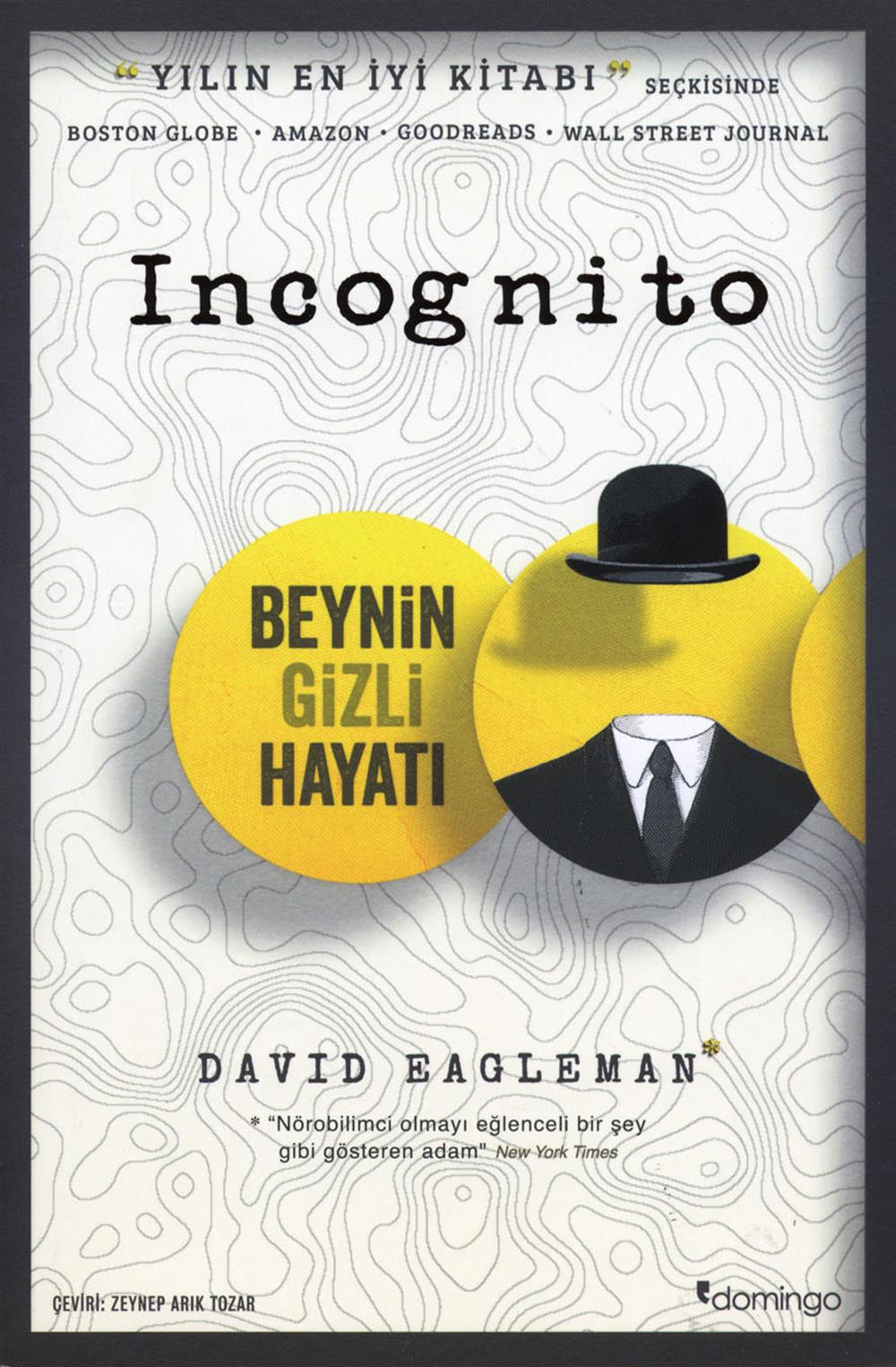 İncognito Beynin Gizli Hayatı