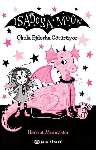 Isadora Moon 6-Okula Ejderha Götürüyor