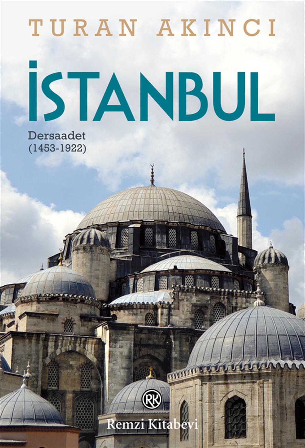 İstanbul - Dersaadet 1453-1922