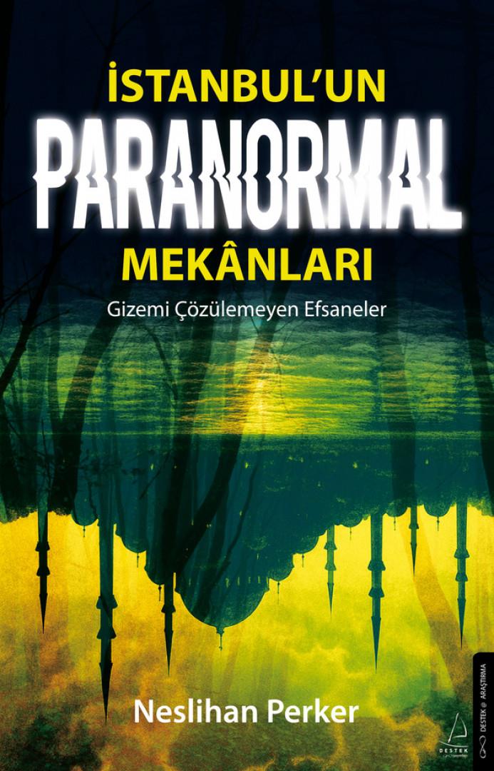 İstanbul'un Paranormal Mekânları
