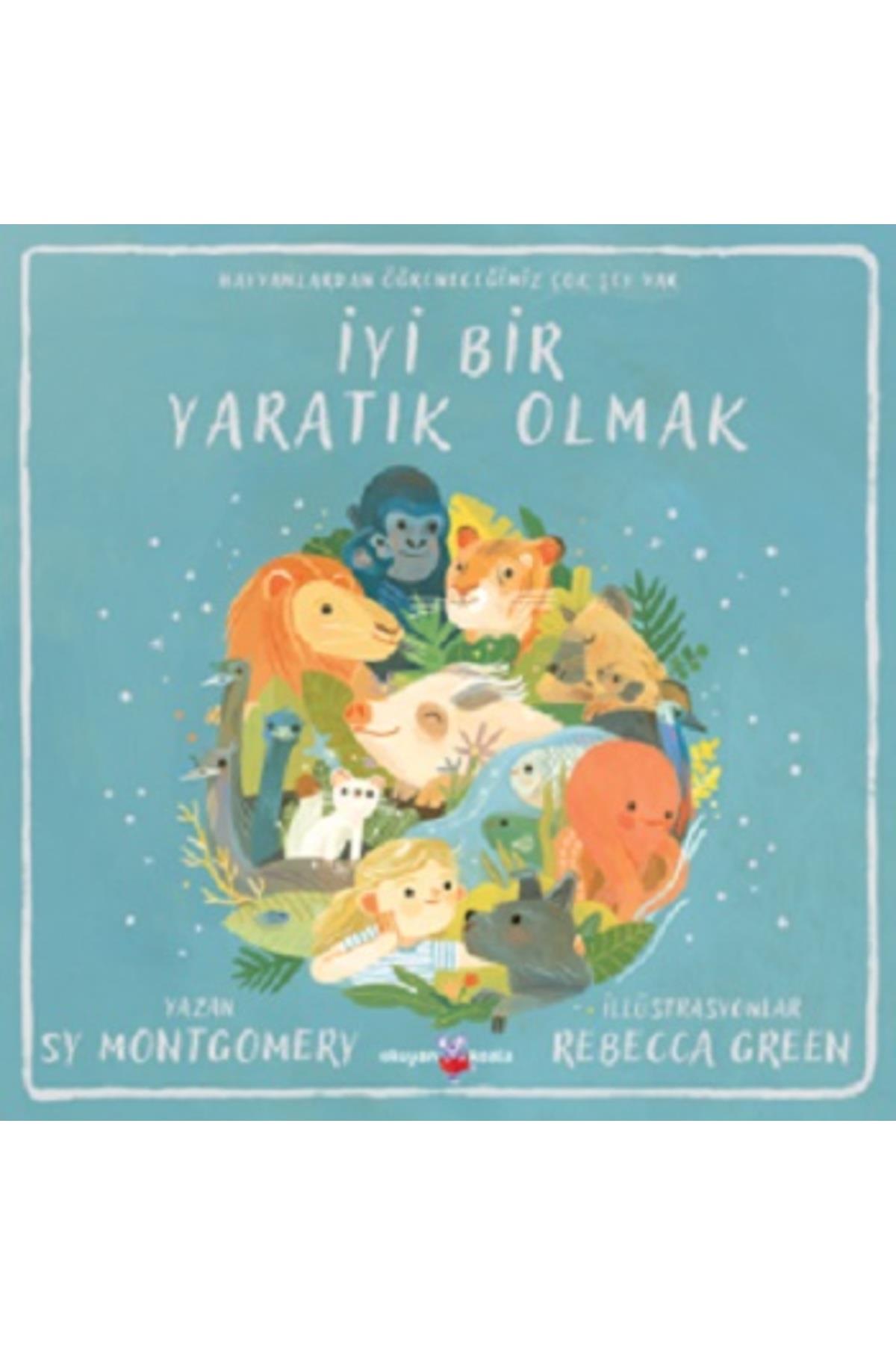 İyi Bir Yaratık Olmak