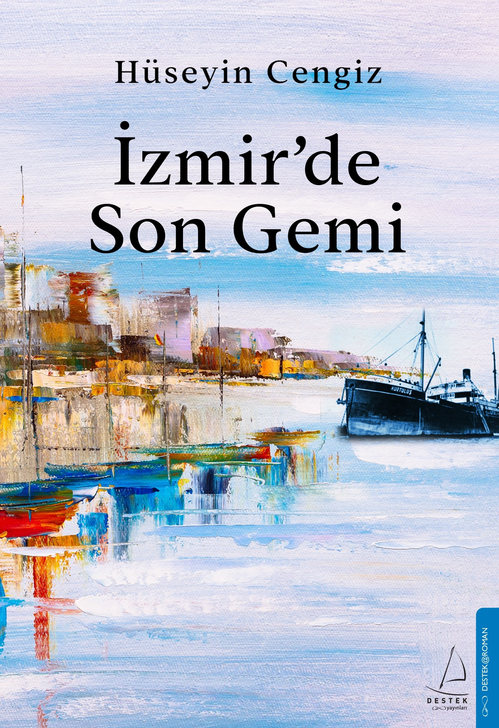 İzmir'de Son Gemi