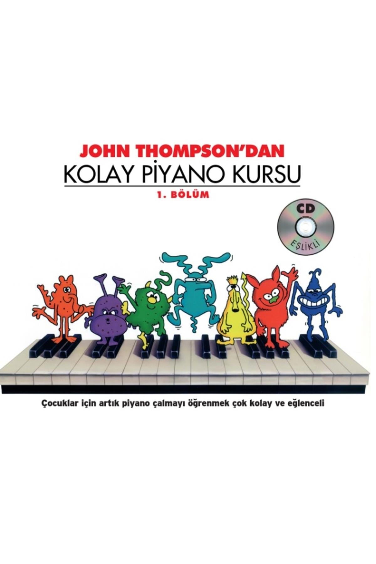 John Thompson'dan Kolay Piyano Kursu 1. Bölüm