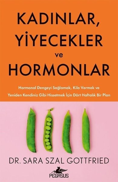 Kadınlar Yiyecekler ve Hormonlar