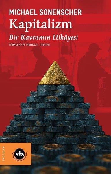 Kapitalizm - Kavramın Hikayesi