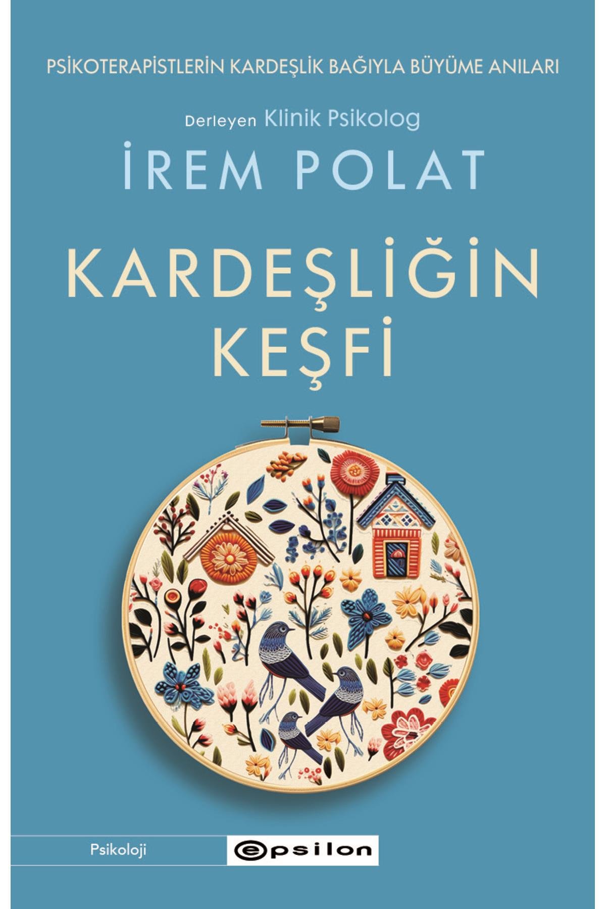 Kardeşliğin Keşfi Klinik Psikolog İrem Polat