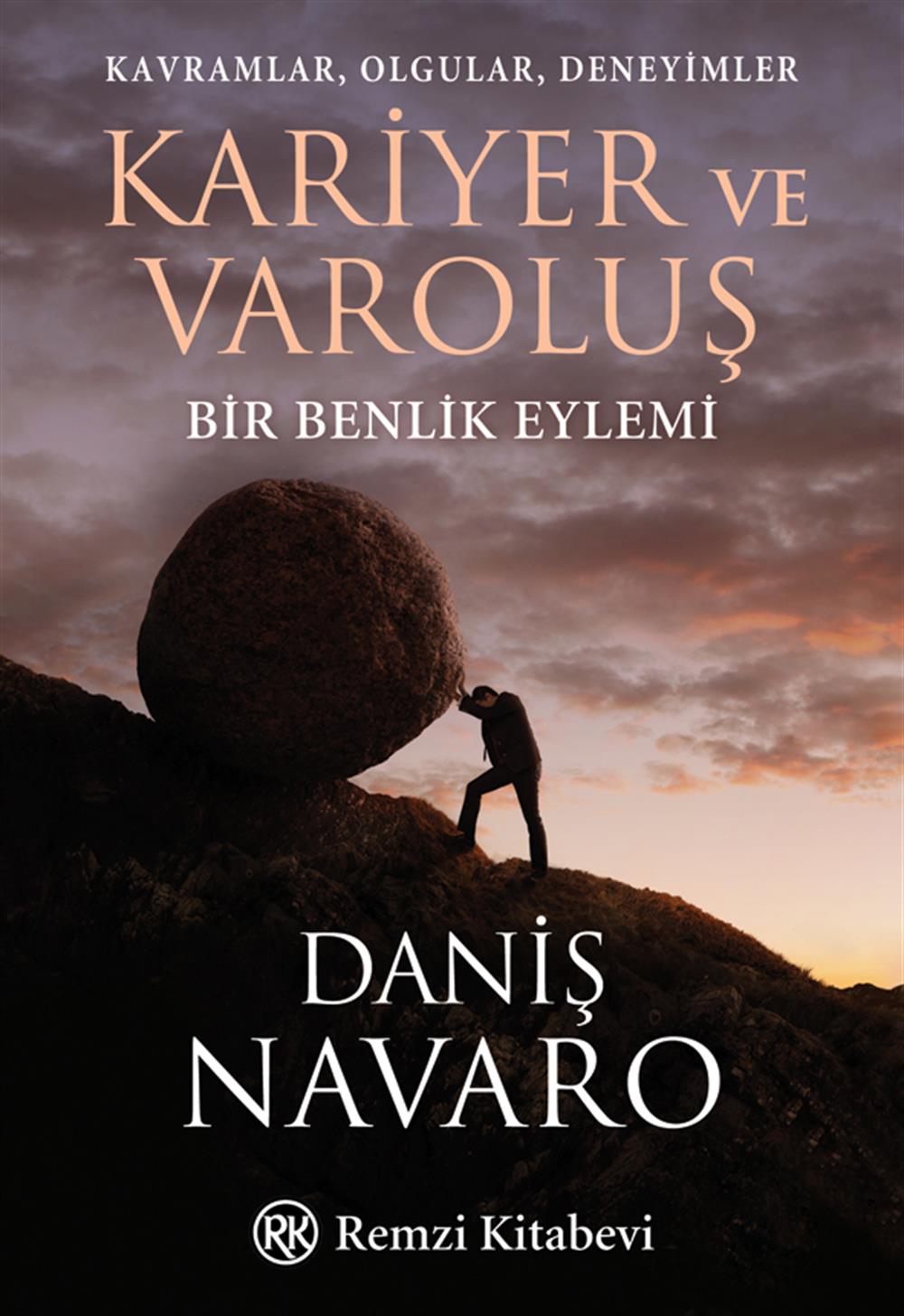 Kariyer Ve Varoluş