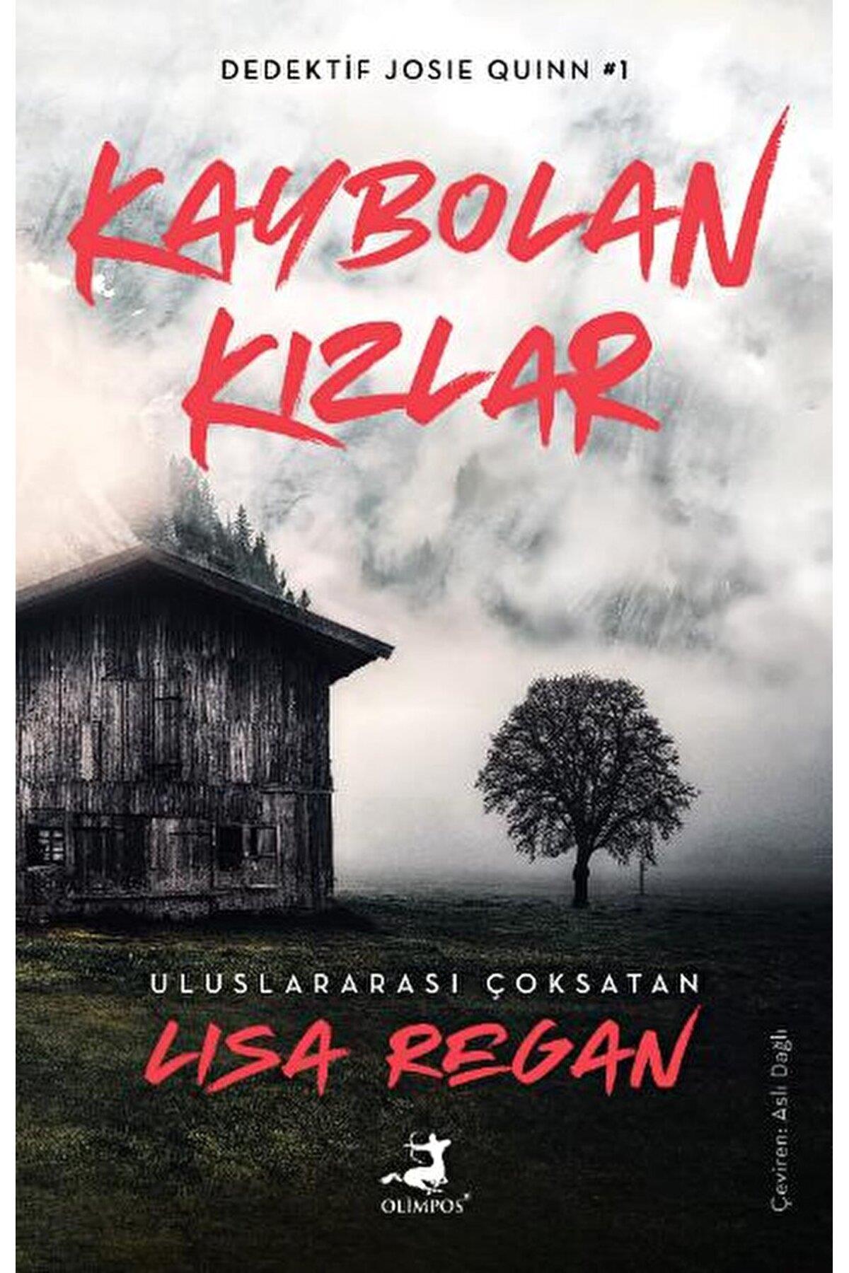Kaybolan Kızlar / Lisa Regan / Olimpos Yayınları / 9786256411548