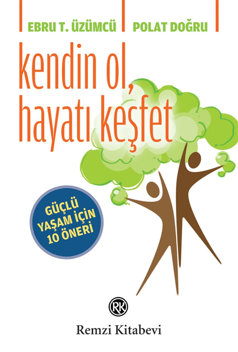 Kendin Ol Hayatı Keşfet