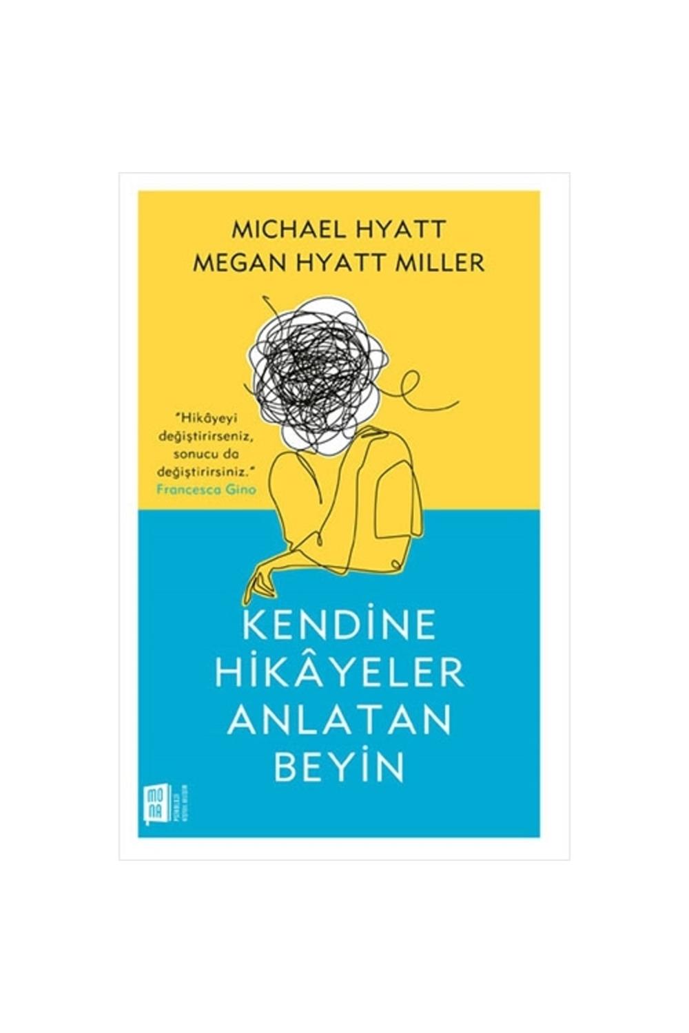 Kendine Hikayeler Anlatan Beyin