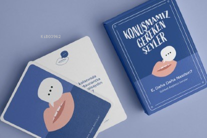 Konuşmamız Gereken Şeyler-E Daha Daha Nasılsın