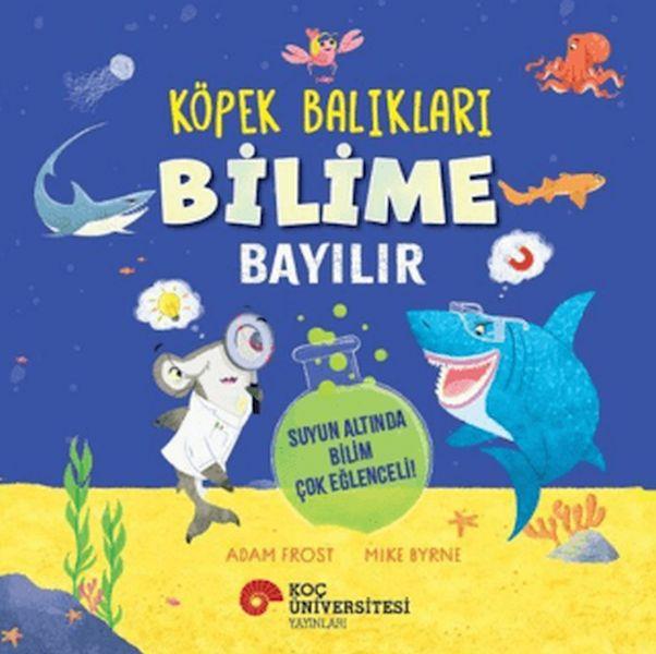 Köpek Balıkları Bilime Bayılır
