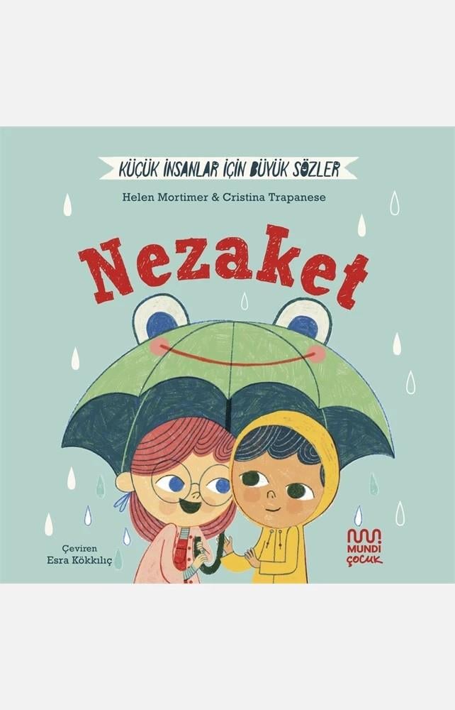 Küçük İnsanlar İçin Büyük Sözler: Nezaket