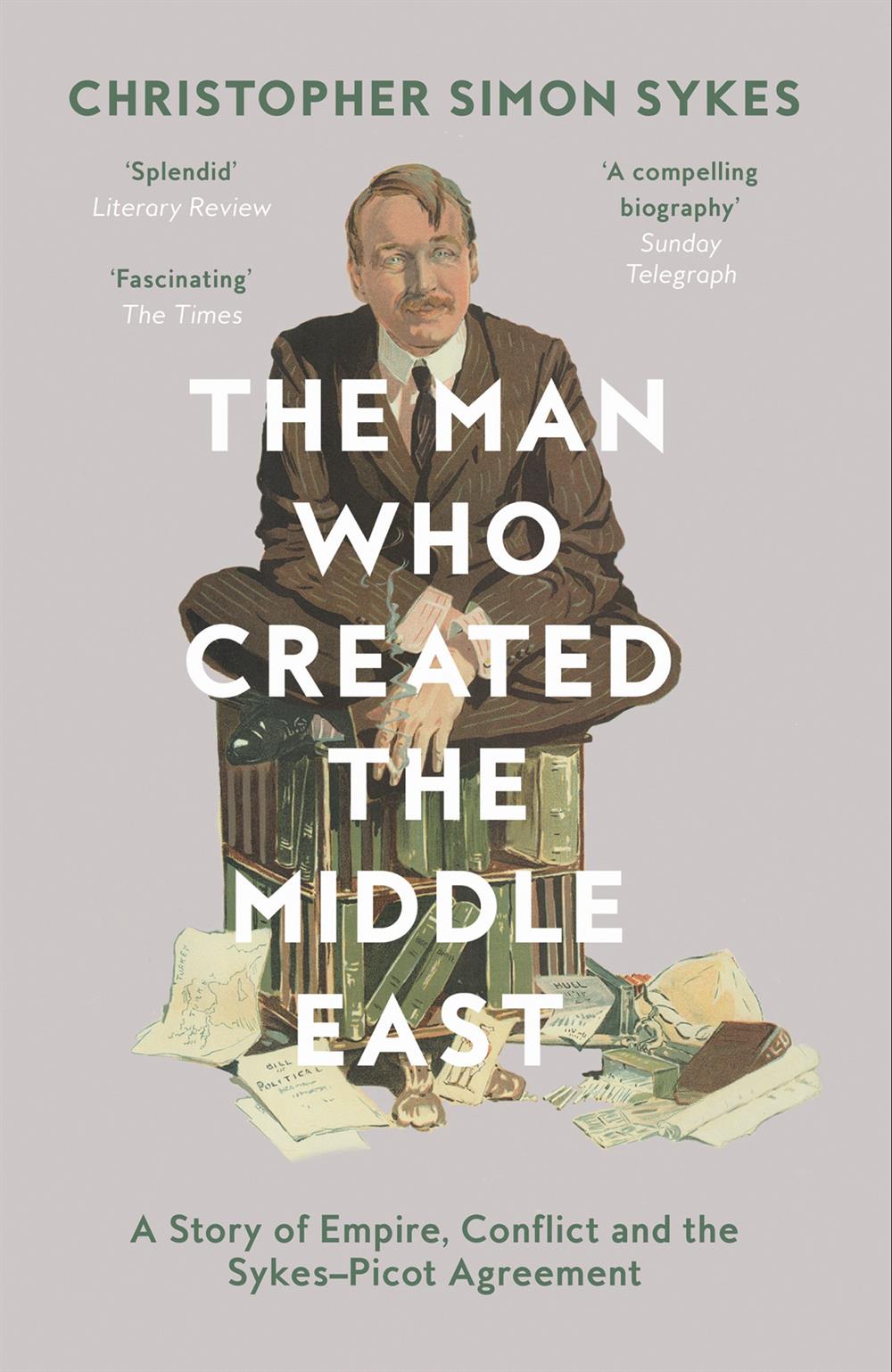 Man Who Created The Middle East PB