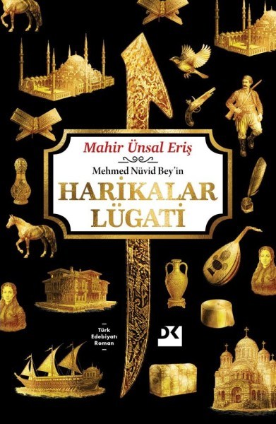 Mehmed Nüvid Bey'in Harikalar Lügati (Ciltli)