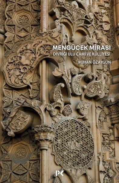 Mengücek Mirası - Divriği Ulu Cami ve Külliyesi