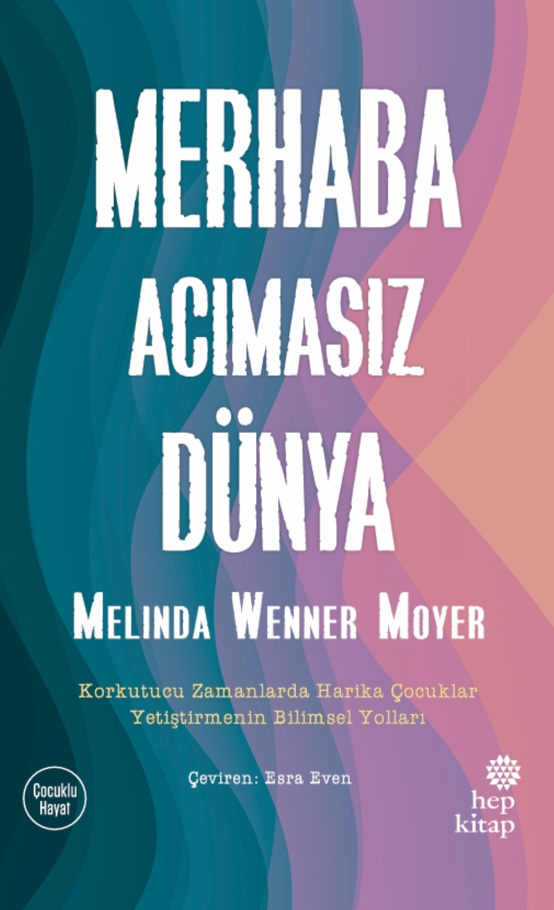 Merhaba Acımasız Dünya