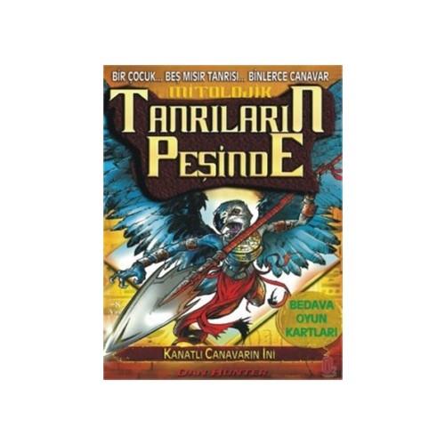 Mitolojik Tanrıların Peşinde - Kanatlı Canavarın İni 