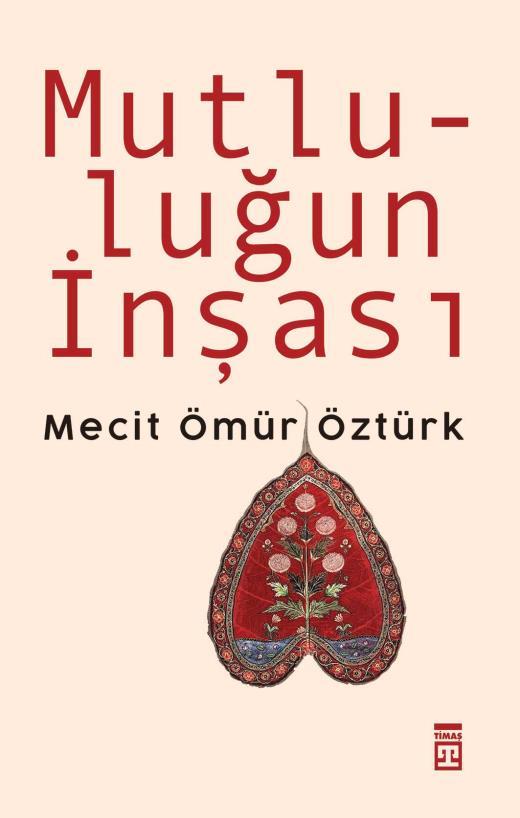 Mutluluğun İnşası