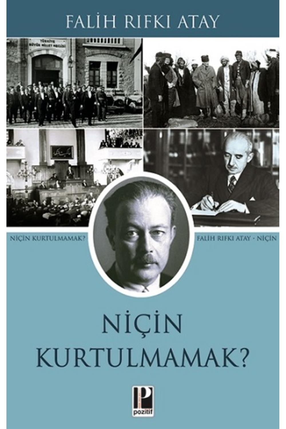 Niçin Kurtulmamak?