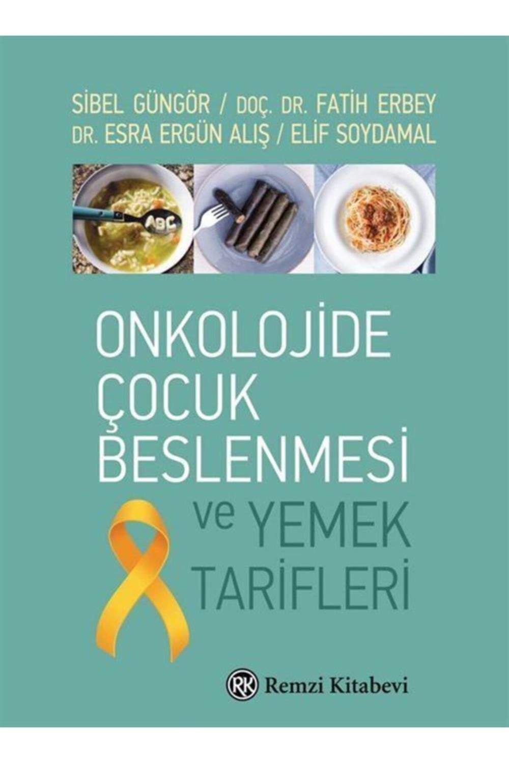 Onkolojide Çocuk Beslenmesi Ve Yemek Tarifleri