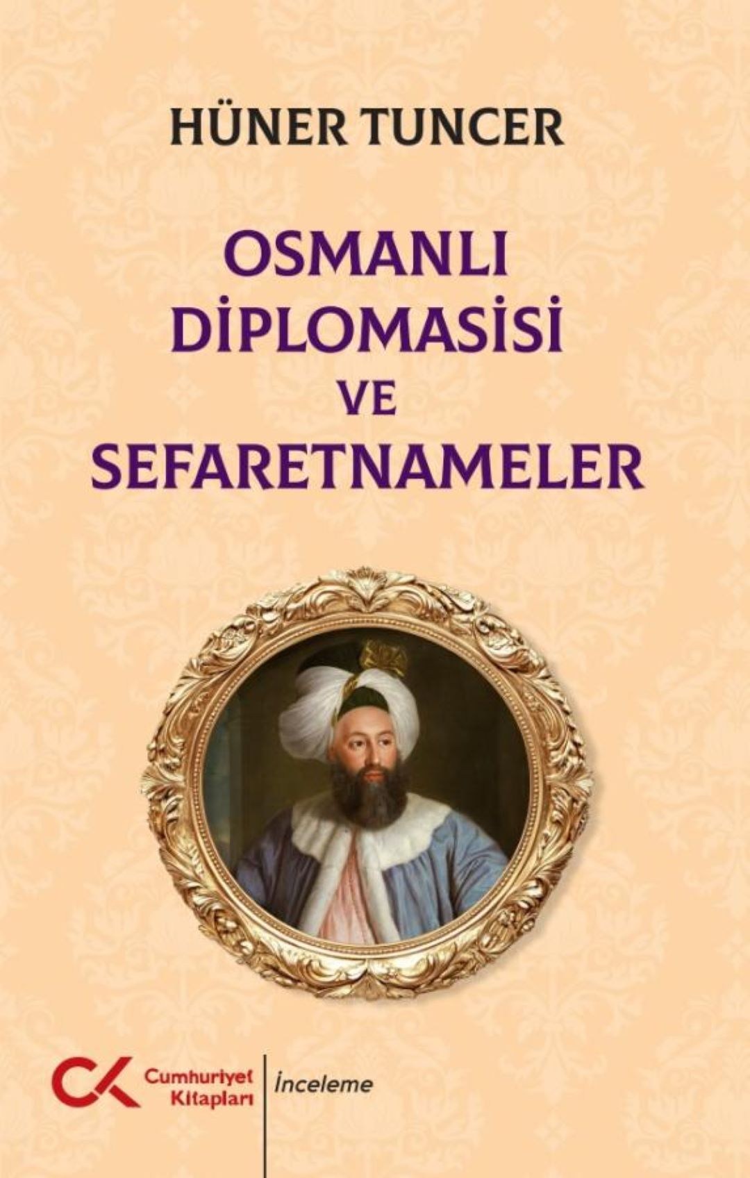 Osmanlı Diplomasisi ve Sefaretnameler 