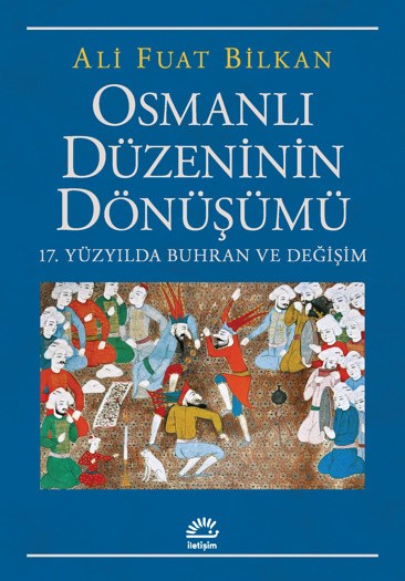 Osmanlı Düzeninin Dönüşümü