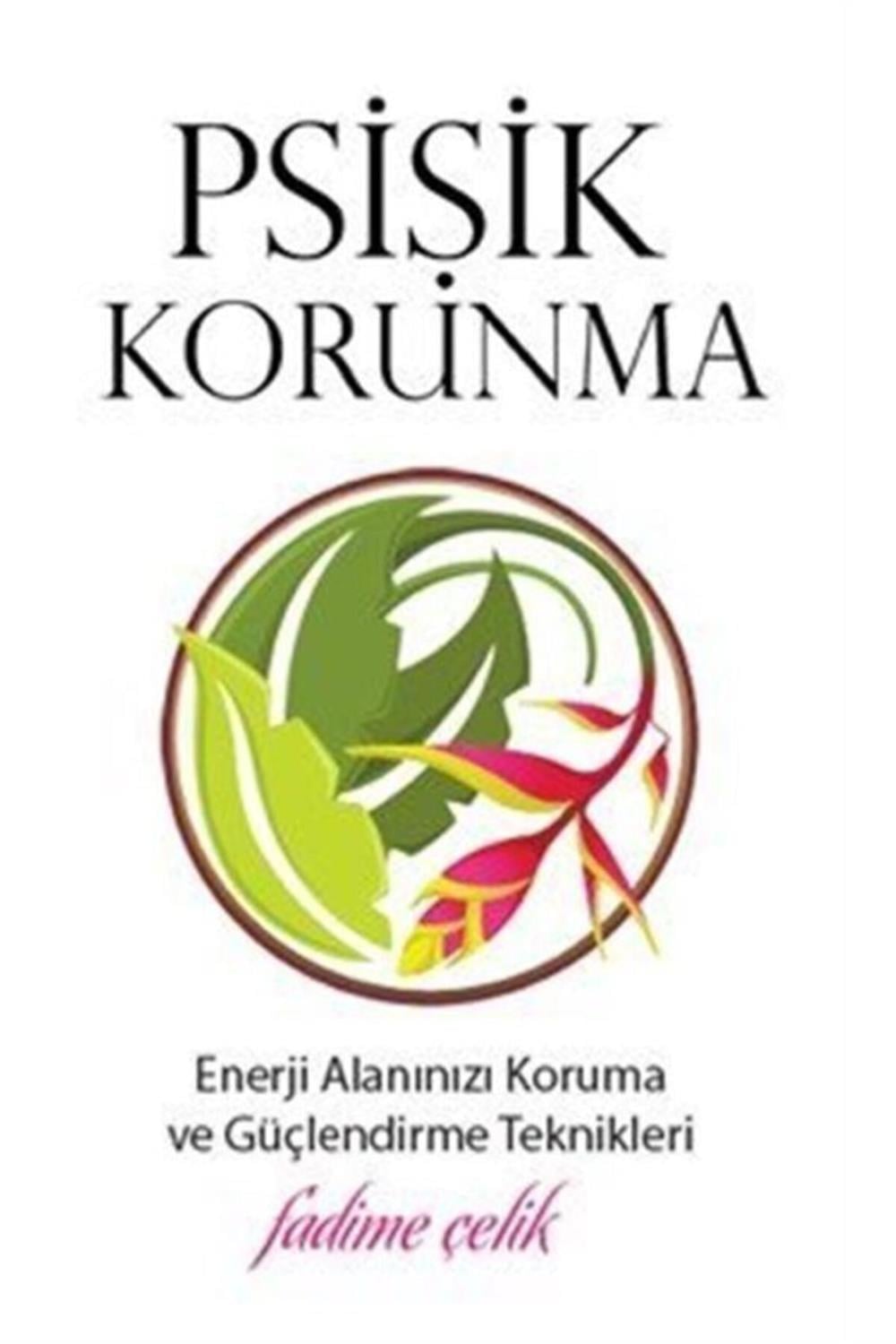 Psişik Korunma - Fadime Çelik