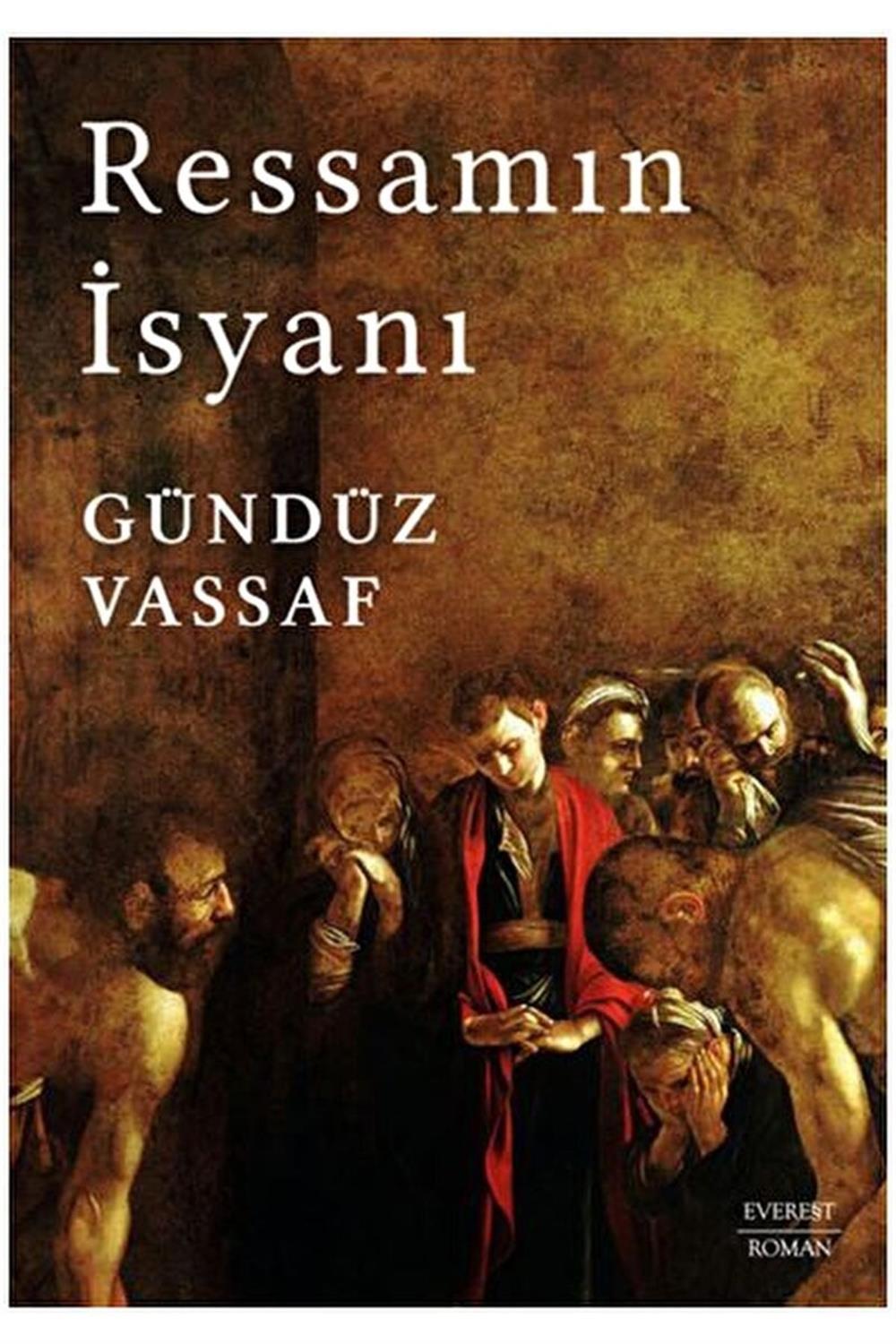 Ressamın Isyanı / Gündüz Vassaf / / 9786051859682