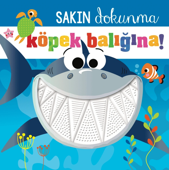 Sakın Dokunma Köpek Balığına!