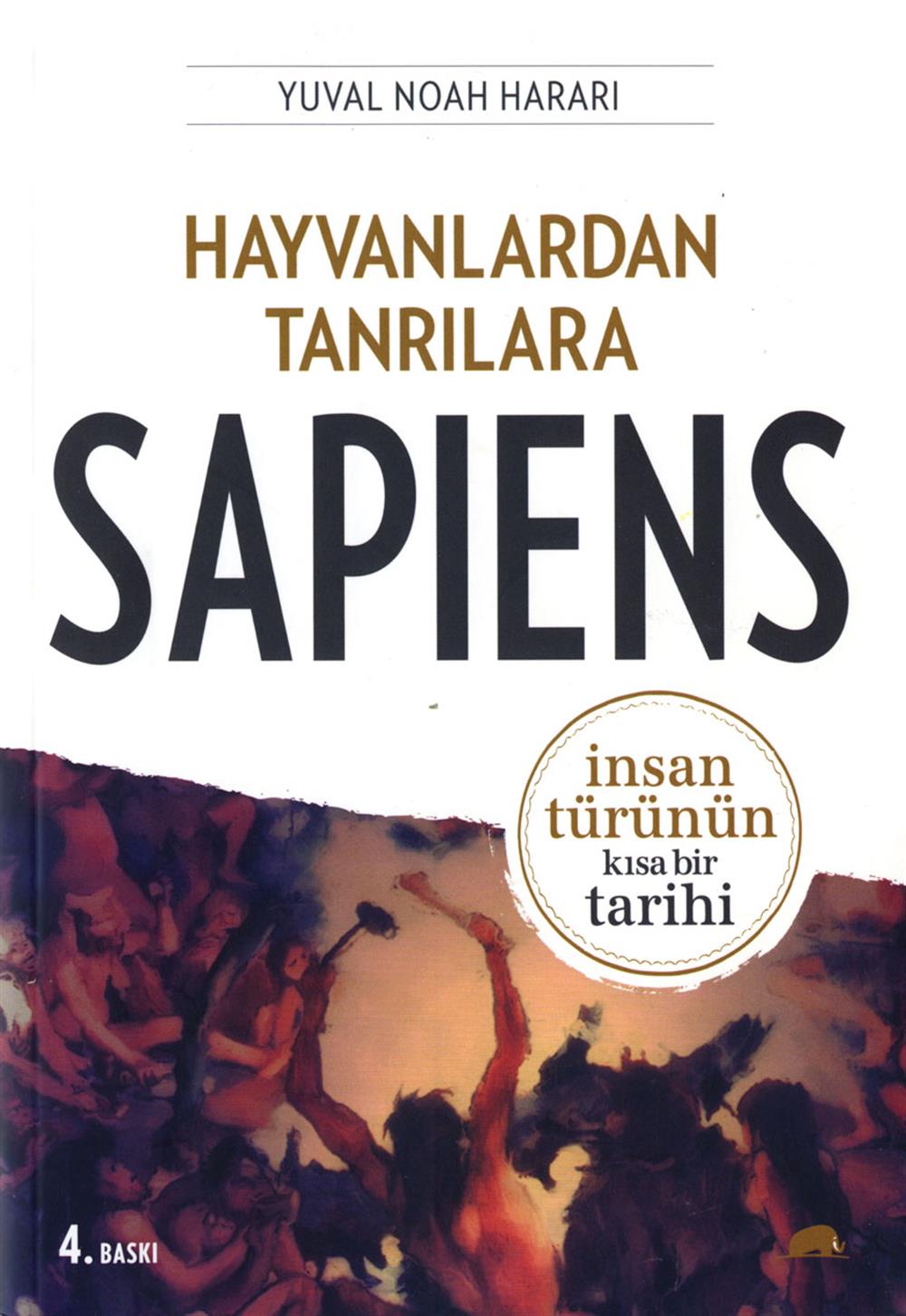 Sapiens: Hayvanlardan Tanrılara İnsan Türünün Kısa Bir
