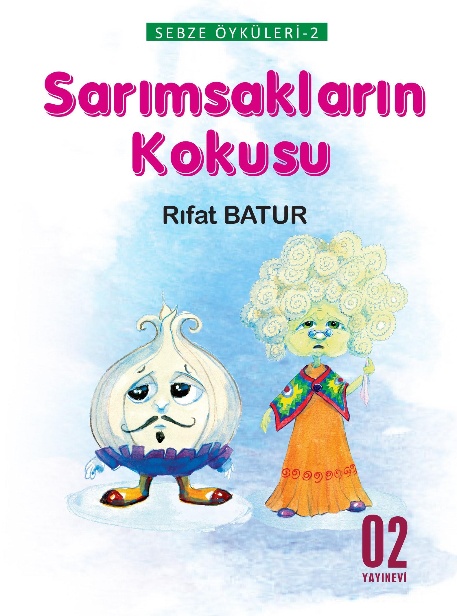 Sebze Öyküleri 2 - Sarımsakların Kokusu