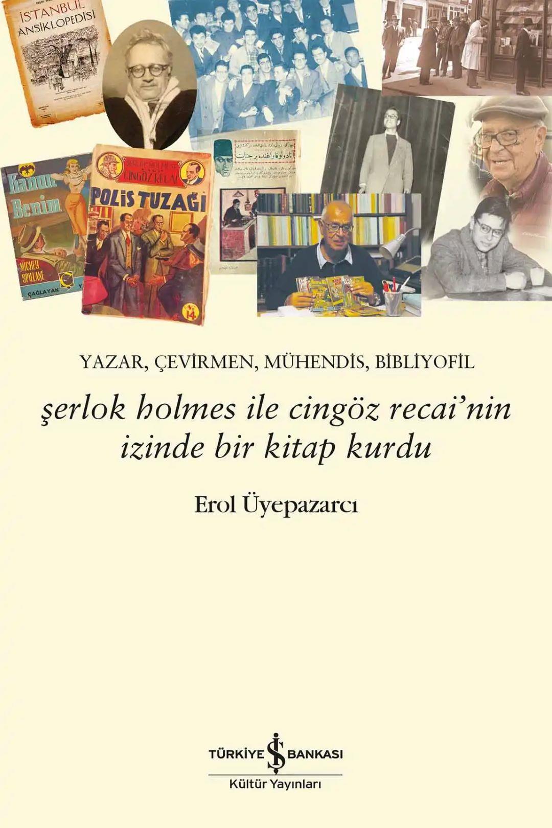 Şerlok Holmes ile Cingöz Recai'nin İzinde Bir Kitap Kurdu – Yazar, Çevirmen, Mühendis, Bibliyofil