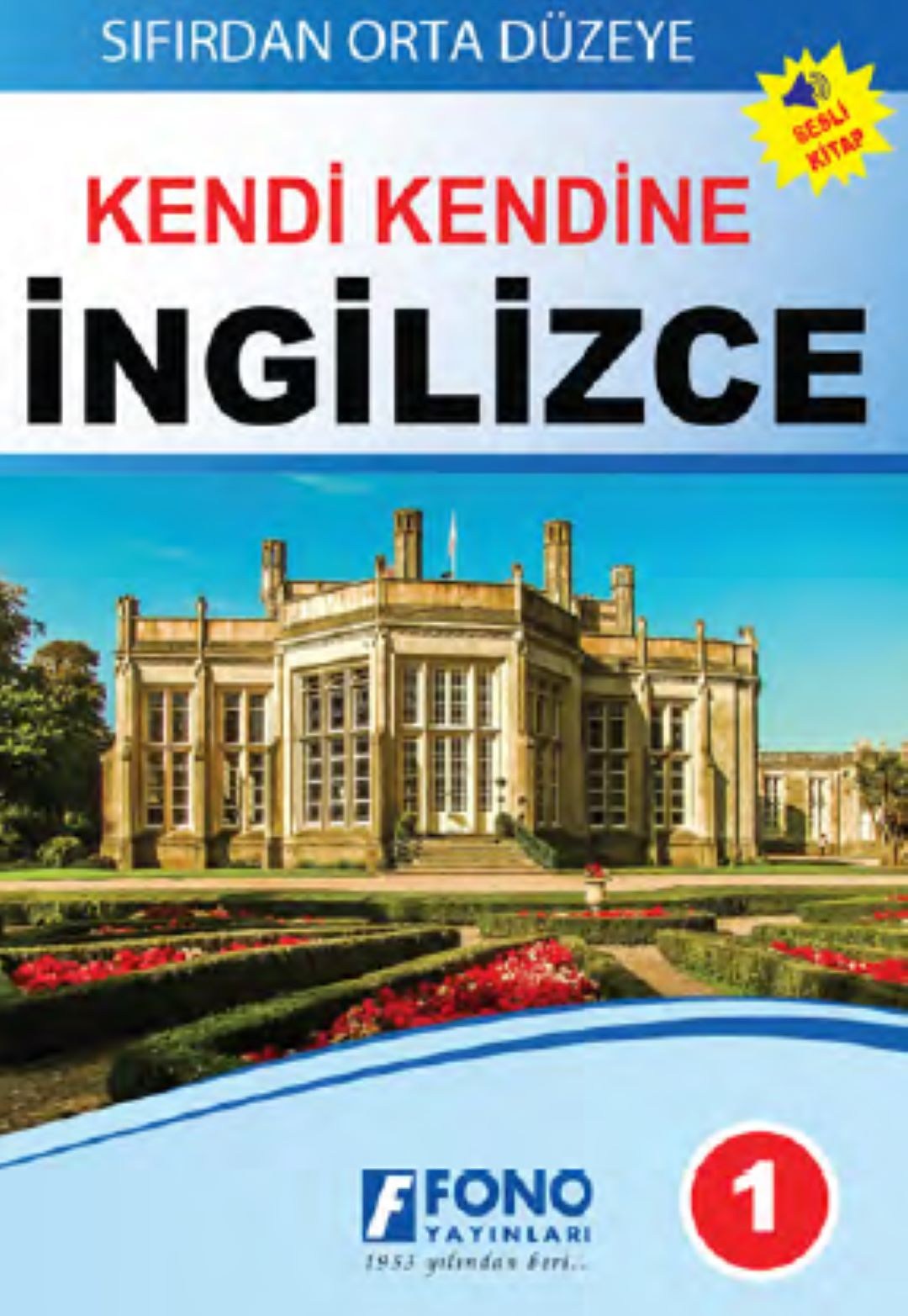Sıfırdan Orta Düzeye Kendi Kendine İngilizce 1