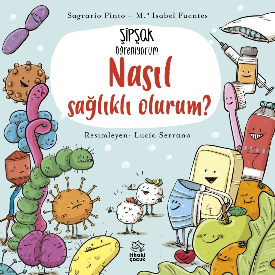 Şipşak Öğreniyorum - Nasıl Sağlıklı Olurum? 