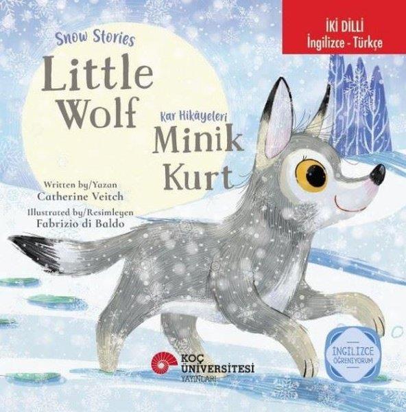 Snow Stories - Little Wolf / Kar Hikayeleri - Minik Kurt İki Dilli-  İngilizce-Türkçe
