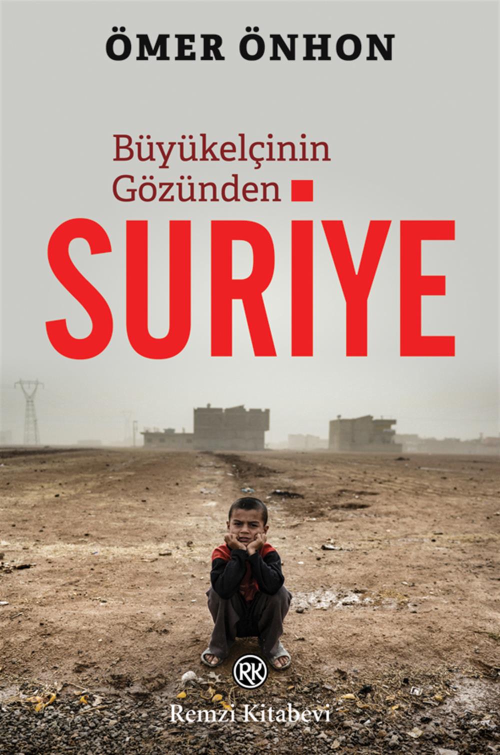 Suriye - Büyükelçinin Gözünden