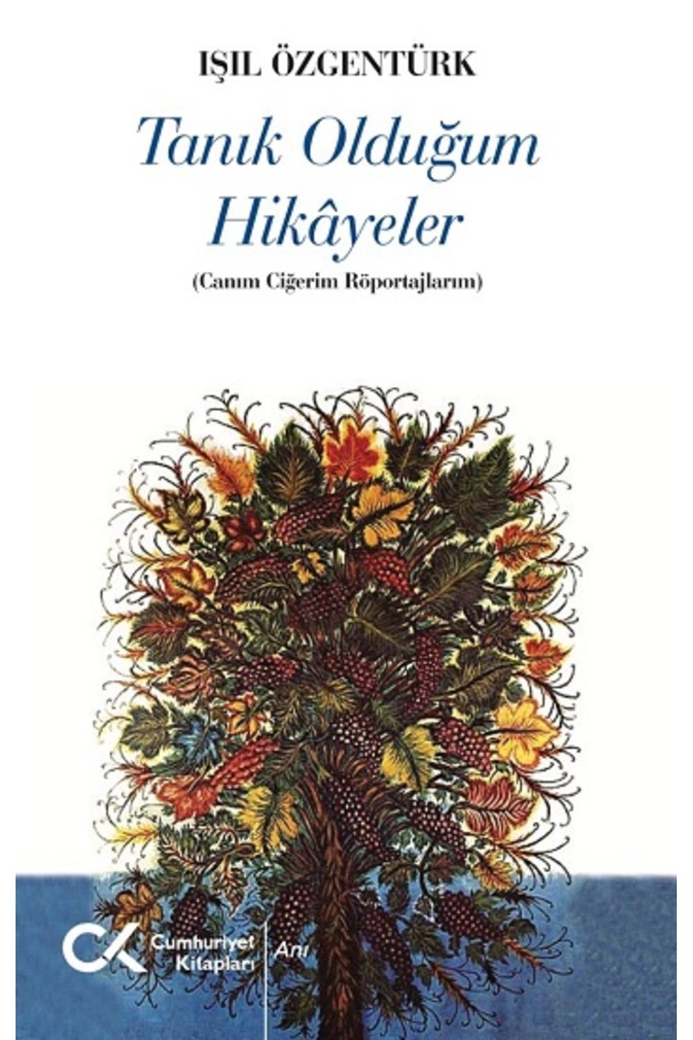 Tanık Olduğum Hikayeler