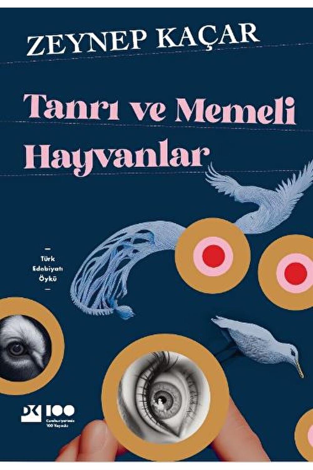 Tanrı ve Memeli Hayvanlar / Zeynep Kaçar / Doğan Kitap / 9786256570139