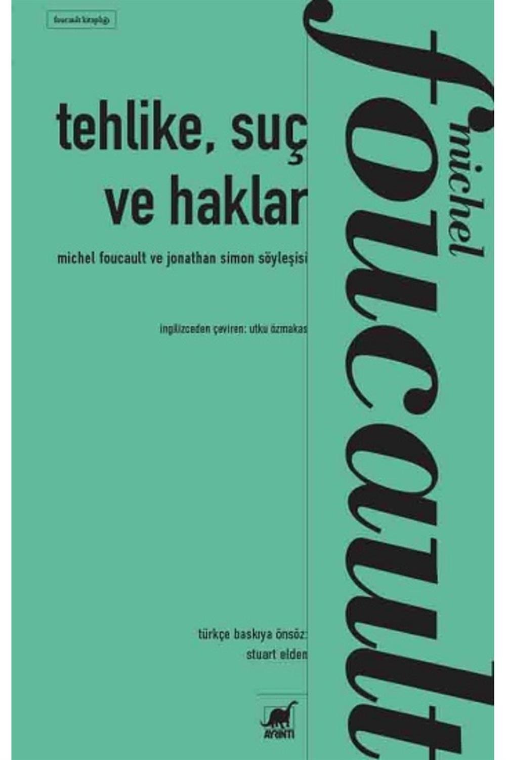 Tehlike, Suç ve Haklar