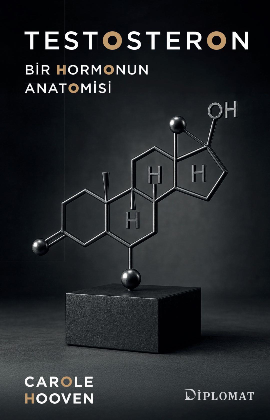 Testosteron - Bir Hormonun Anatomisi
