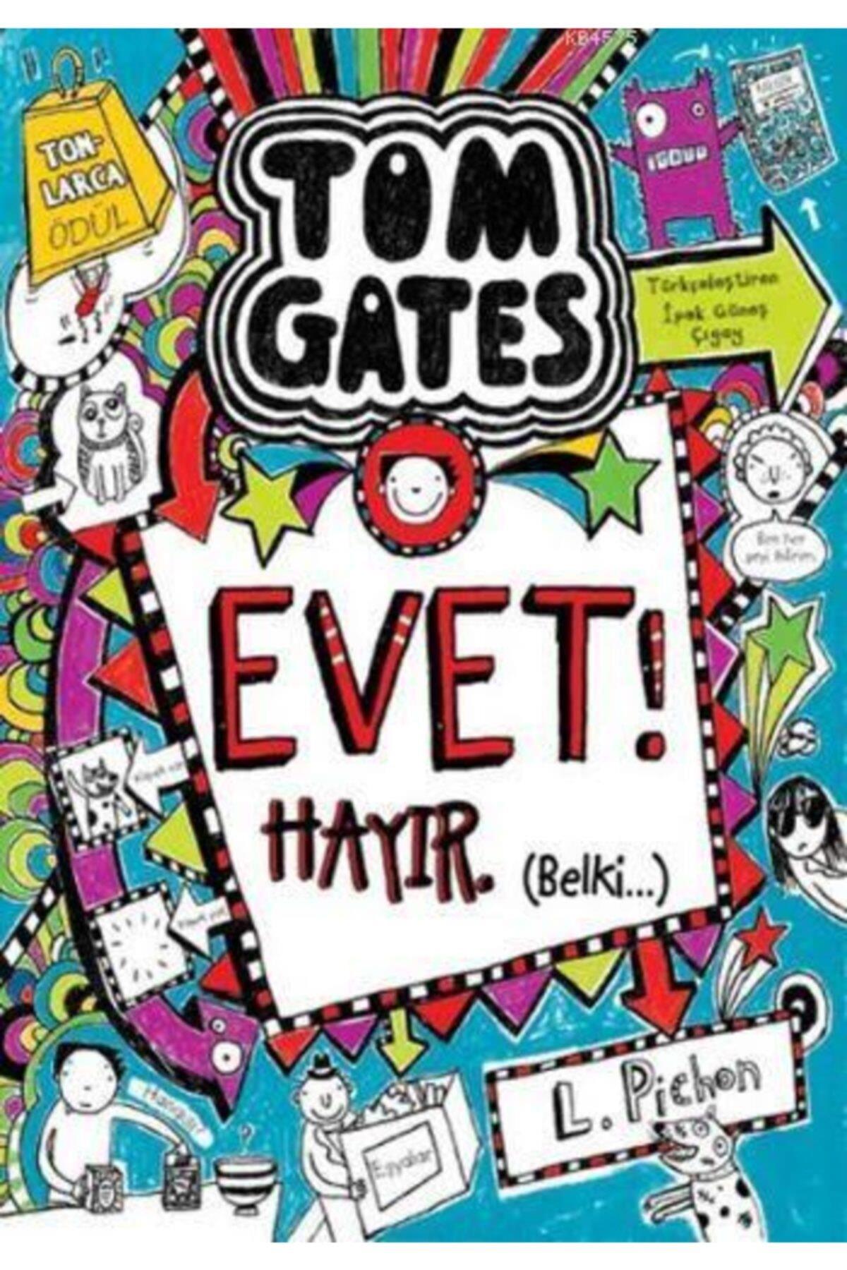 Tom Gates - 08 Evet! Hayır. Belki…Liz Pichon