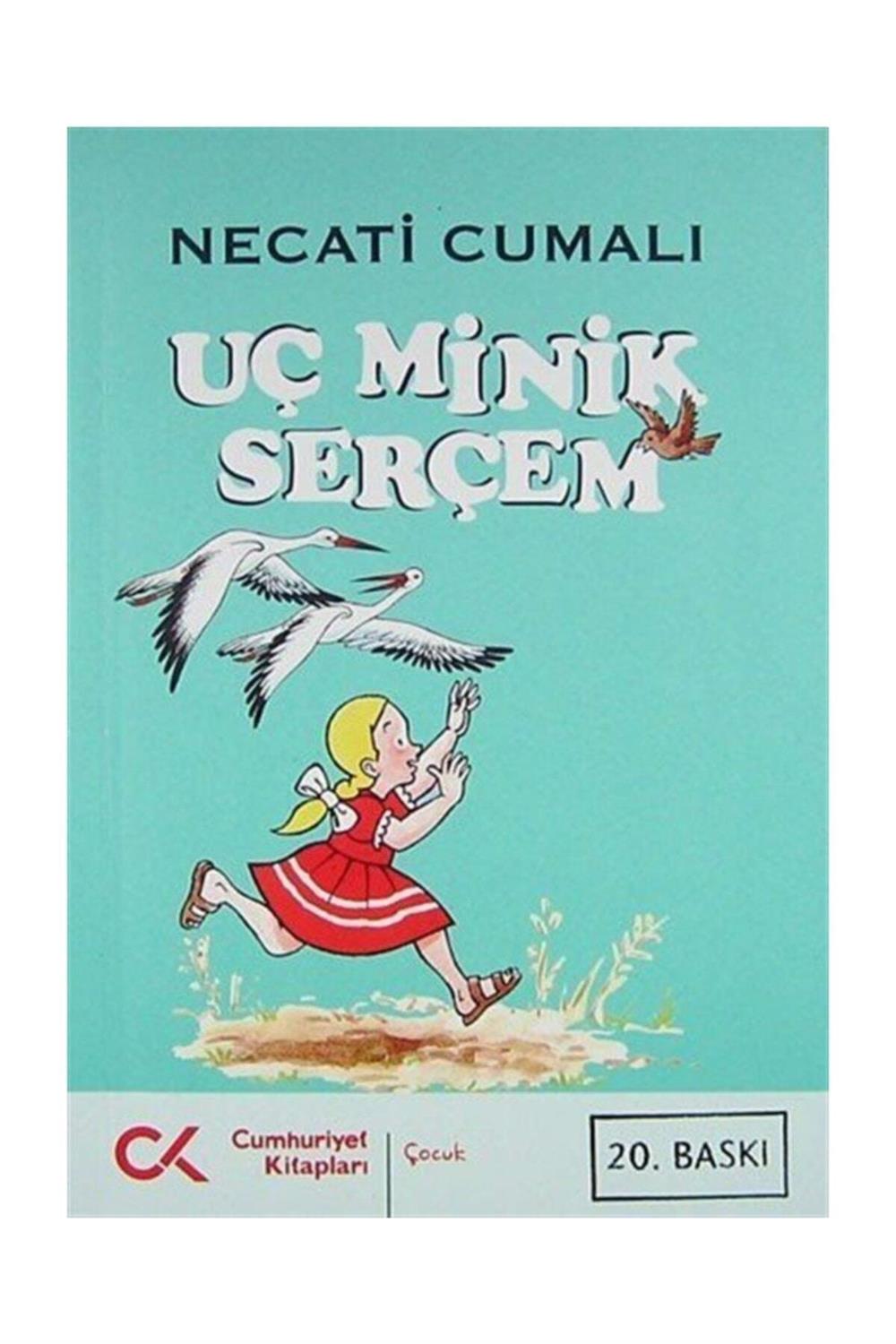 Üç Minik Serçem (Bütün Eserleri 10)