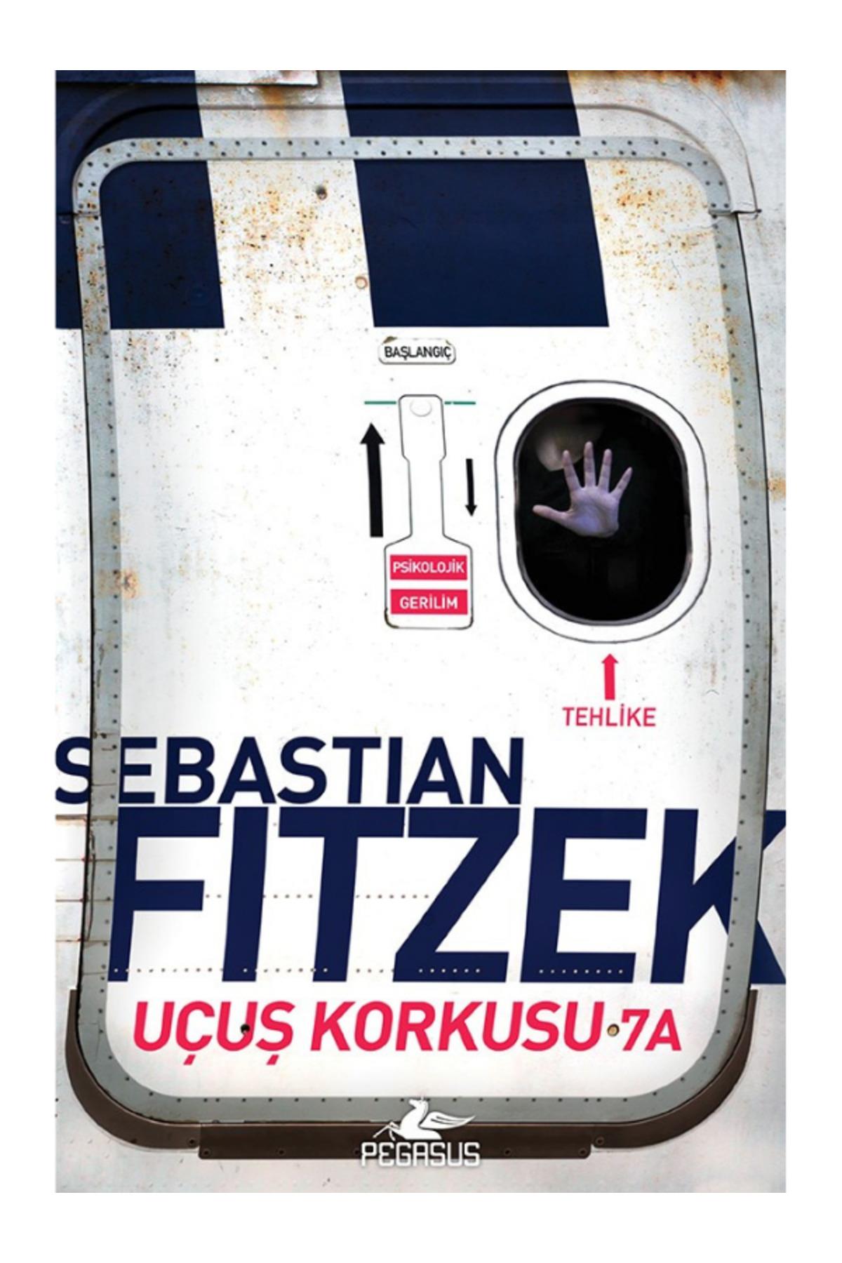 Uçuş Korkusu 7A - Sebastian Fitzek