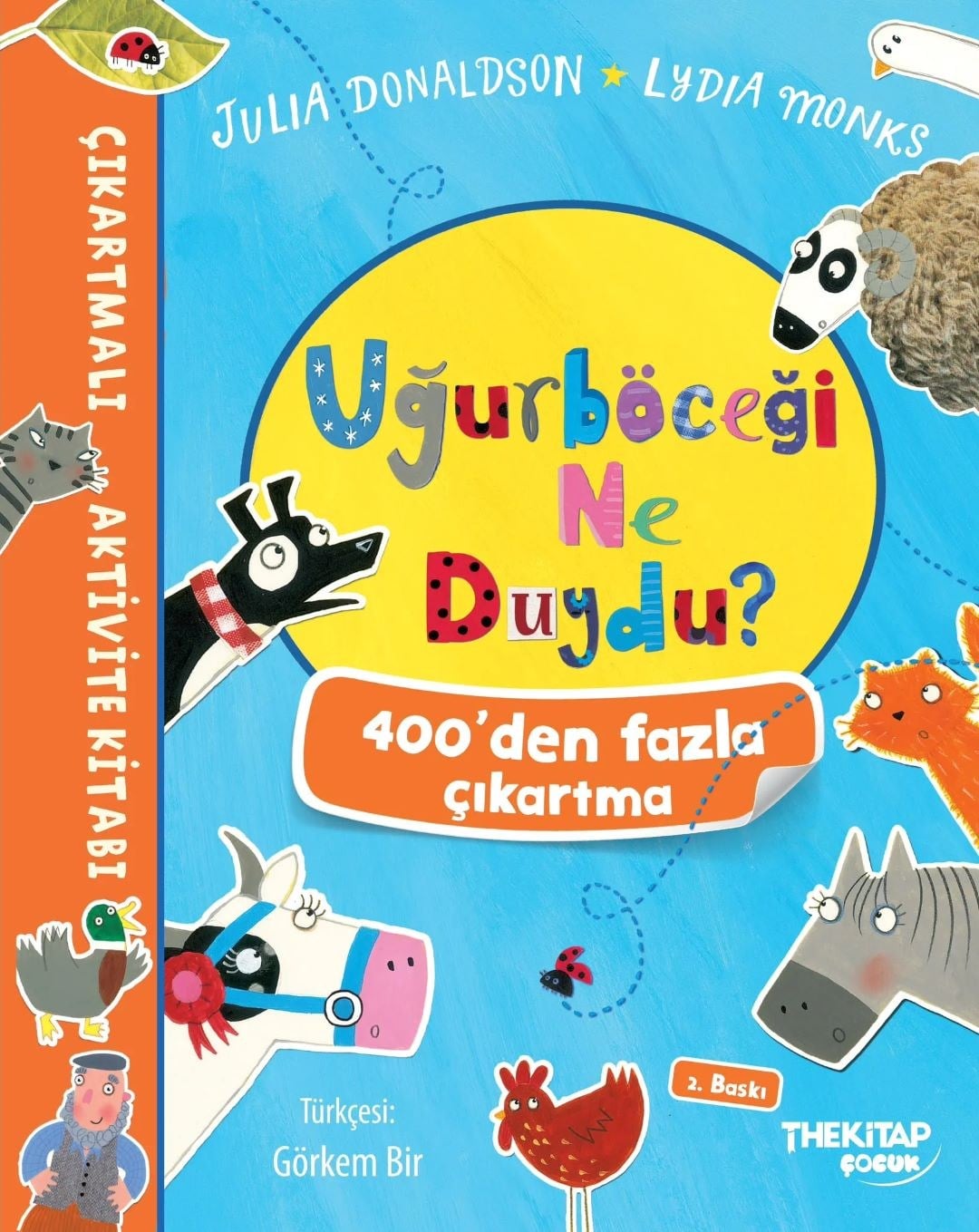 Uğurböceği Ne Duydu? Çıkartmalı Aktivite Kitabı